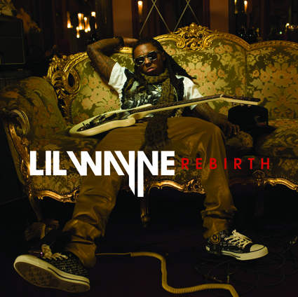 Lil Wayne Rebirth Album Cover. Lil Wayne Rebirth